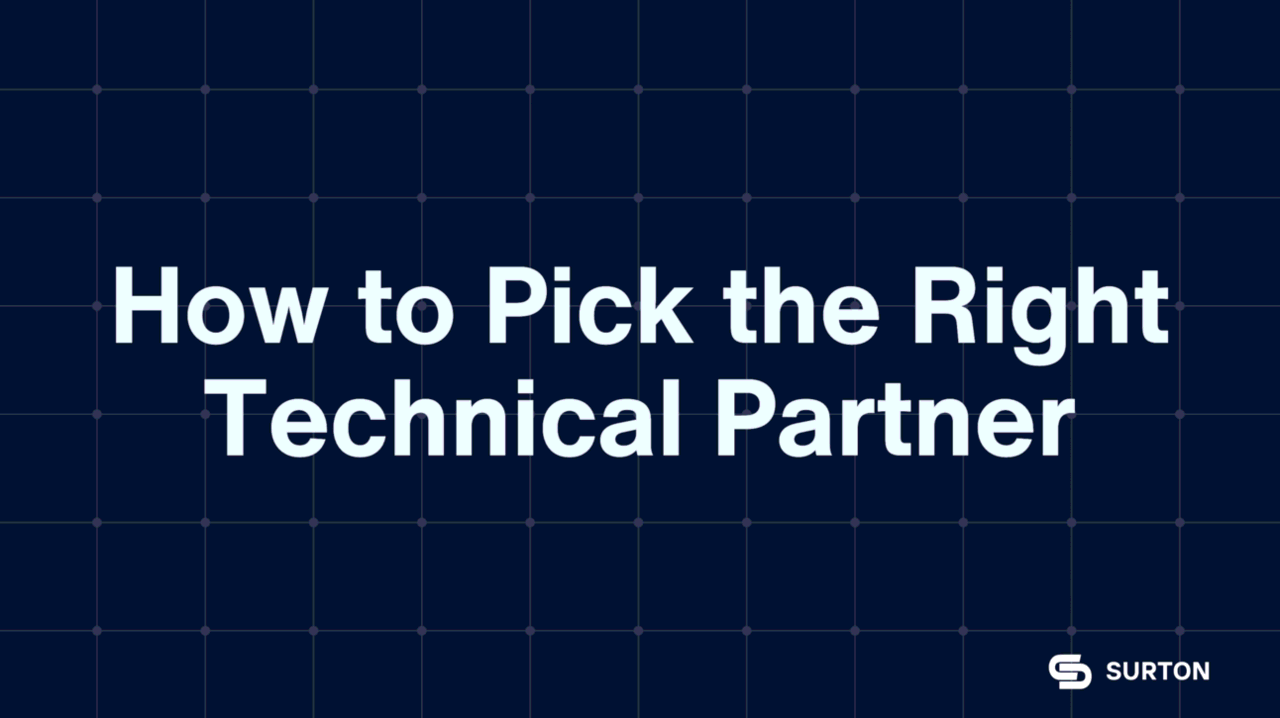 How to Pick the Right Technical Partner